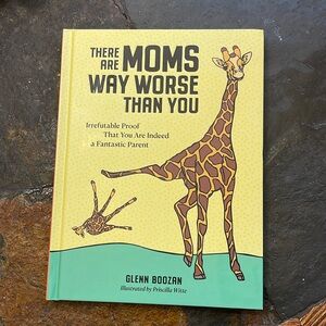 There are Moms Way Worse than You book